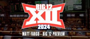 2024 Big 12 Conference Preview